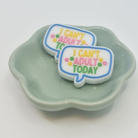 Can't adult today