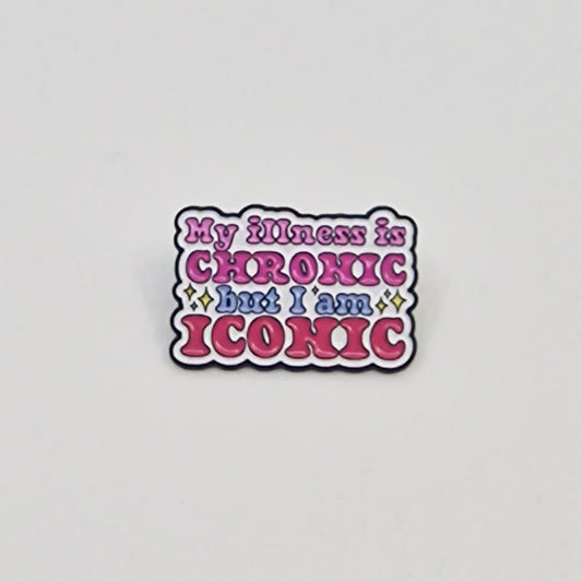 My illness is chronic but I'm iconic
